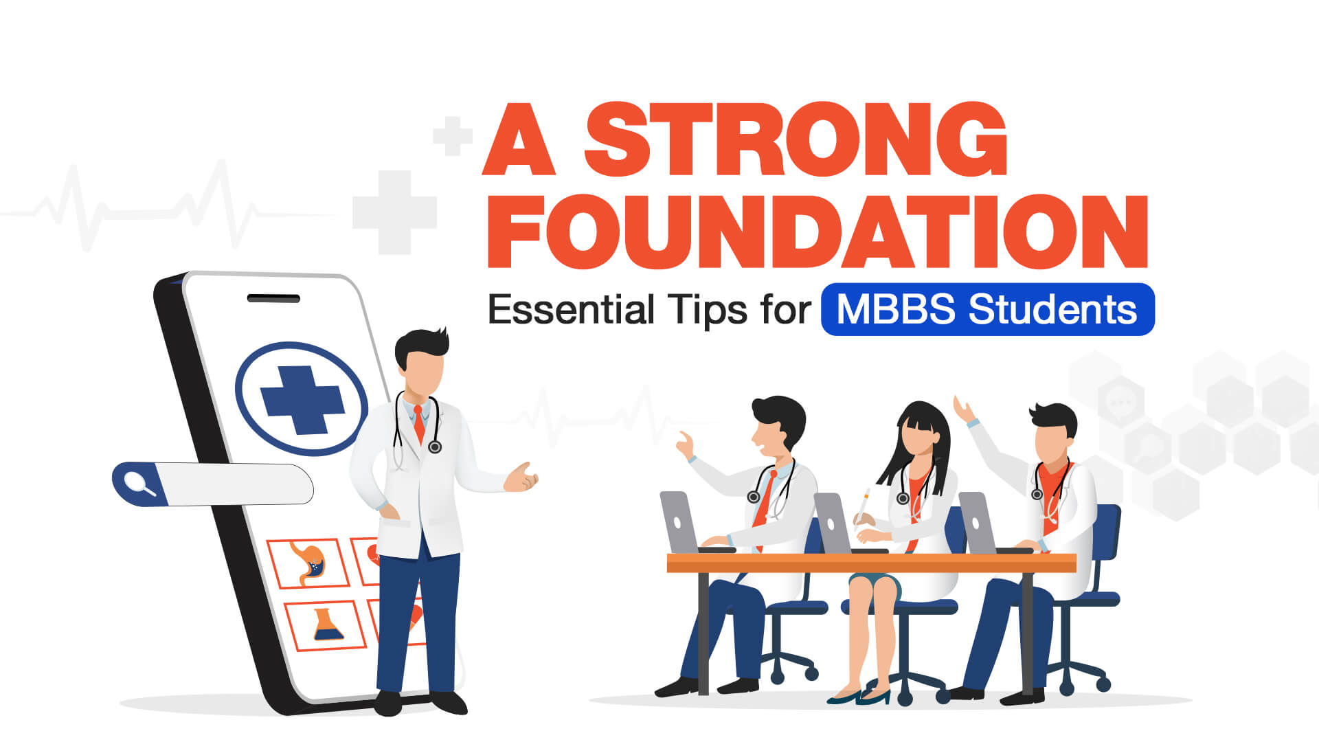 How to Build a Strong Foundation - Essential Tips for MBBS Students